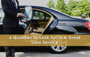 6 Qualities to Look for in a Great Limo Service